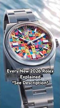 Every New Rolex for 2026 Explained