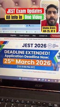 JEST 2026 Update || Jest 2026 application form last || jest physics preparation|| JEST physics Shanu