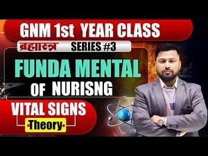 GNM 1st Year Fundamental Nursing | Vital Signs Full Lecture | Pulse, Respiration, BP, Temperature