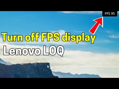 How to turn off FPS display in Lenovo LOQ (step by step)