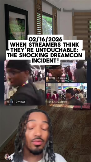 The Dreamcon Incident: When Streamers Feel Untouchable