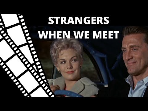 Strangers When We Meet - Full movie