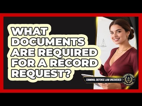 What Documents Are Required For A Record Request?