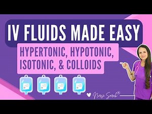 IV Fluids Made Easy in 3 Minutes: Hypertonic, Hypotonic, Isotonic, Colloids