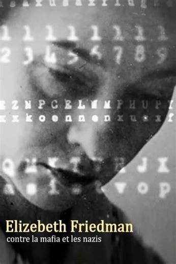 Elizebeth Friedman contre la mafia et les nazis - Movie