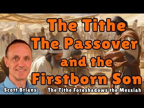 The Tithe is the Passover Firstborn Son