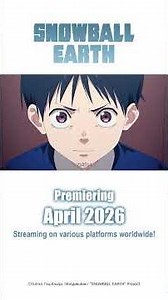 Snowball Earth—Official English-Subtitled Trailer |Premiering April 2026