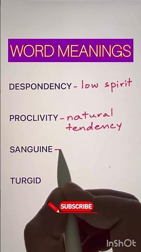 Unlock English Words: Despondency, Proclivity, Sanguine & Turgid Explained