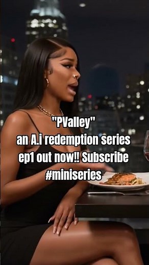 P-Valley An AI REDEMPTION MINI SERIES EPISODE 1 OUT NOW!!! GO WATCH...