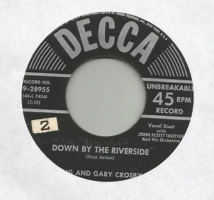 Bing And Gary Crosby With John Scott Trotter And His Orchestra - Down By The Riverside