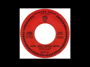 Connie Stevens – “Now That You’ve Gone” (Warners) 1965