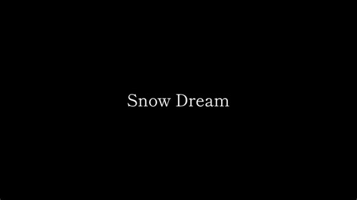 SnowMan／Snow Dream
