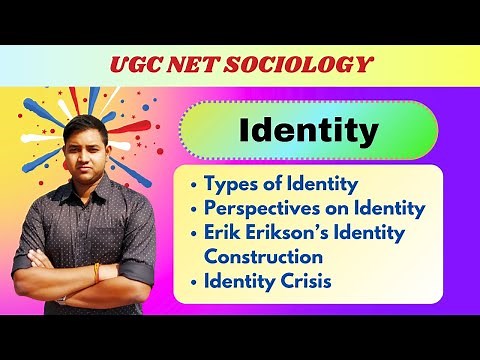 Identity | Types & Perspectives | Erikson's Identity Construction | Identity Crisis