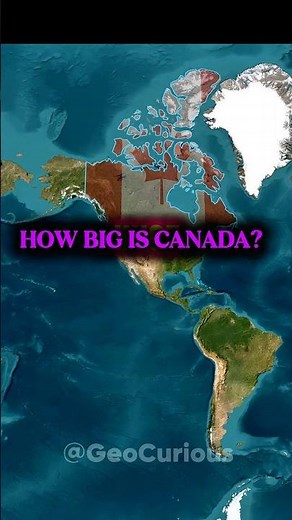 How Huge is Canada?