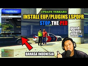 HOW TO INSTALL THE LATEST EUP STOP THE PED LSPDFR GTA V V1.58 + GAMEPLAY | INDONESIA