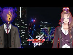 Vtubers React to Kamen Rider Build: Episode 1