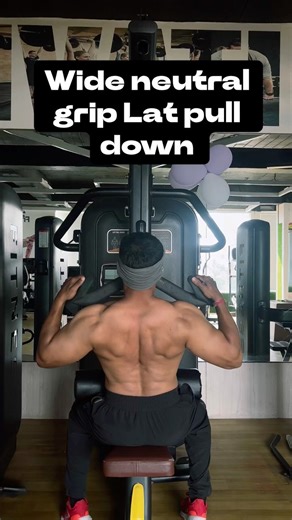 Wide Neutral grip lat pull down. #shorts #viral #trending #bodybuilding