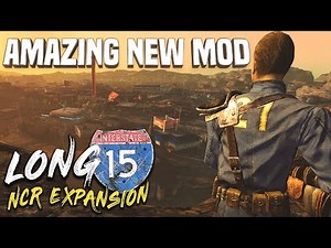 New AMAZING Fallout: New Vegas Mod, The Long 15!