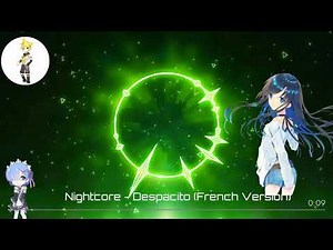 Nightcore - Despacito (French Version)