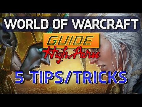 World of Warcraft Guide - 5 Top Parse Tips/Tricks
