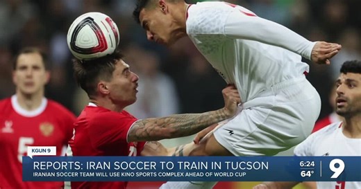Reports: Iran National Soccer team to train in Tucson for World Cup