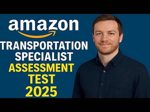 Amazon Transportation Specialist Assessment Test 2025 | Full Guide + Practice Questions
