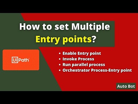 How to Enable & use multiple Entry points in UiPath?|Invoke Process Activity|Orchestrator Process