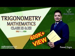Introduction to Trigonometry- Class 11 & 12 (CBSE)- Mathematics || Study Khazana