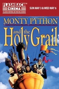 MONTY PYTHON AND THE HOLY GRAIL at Galaxy Theatres Porterville
