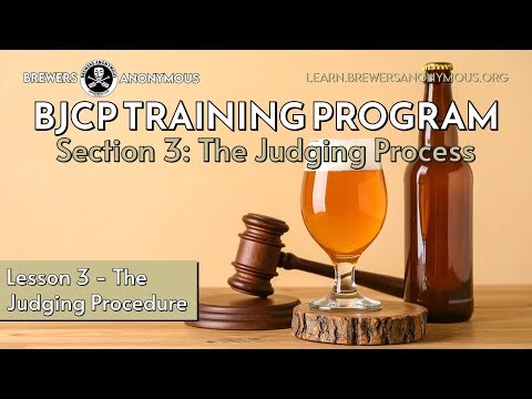 BJCP Training: Section 3 The Judging Process - Lesson 3 The Judging Procedure