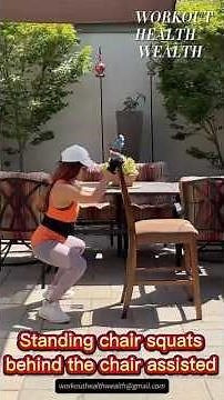 Standing chair squats behind the chair assisted