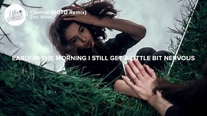 1.4K views · 73 reactions | Early in the morning I still get a little bit nervous Fighting my anxiety constantly I try to control it Zoe Wees - Control NOTD Remix https://buff.ly/301uRRH | Wave Music | Facebook