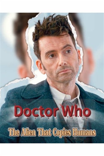 The Alien that copies humans #fyp #tvshow #movie #doctorwho #foryoupage #foryou