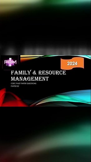CSEC Family & Resource Management Paper 02 [2024] Past Paper Solution | FRM Tutorials
