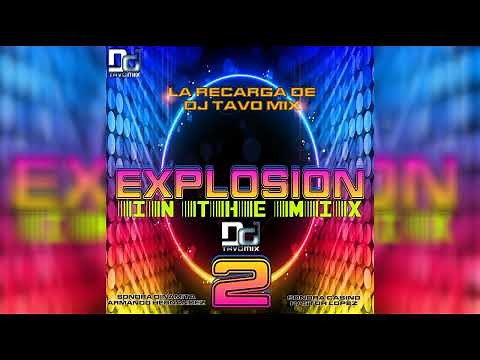 Explosion In The Mix Vol 2 By Dj Tavo Mix Chile
