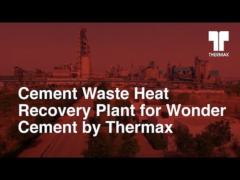 Cement Waste Heat Recovery Plant for Wonder Cement by Thermax