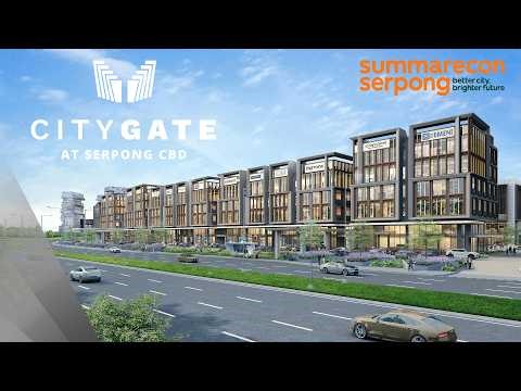 CITY GATE @SERPONG CBD . . . Komersial Super Mewah di Kawasan Super Strategis Summarecon Serpong