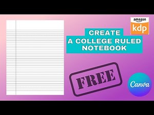 How To Create A College Ruled Notebook Interior | Amazon KDP
