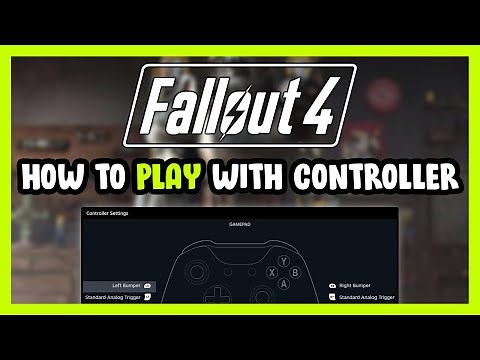 How to Play Fallout 4 With Controller on PC!