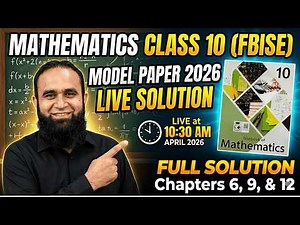 Math Class 10 FBISE 2026 | Most Important Chapters 6, 9, 12 + Model Paper Solved | Federal Board