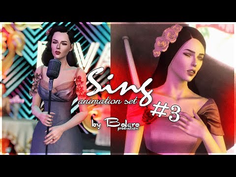 Sing Animation Set #3 by Bolero (The Sims 3 Animations)