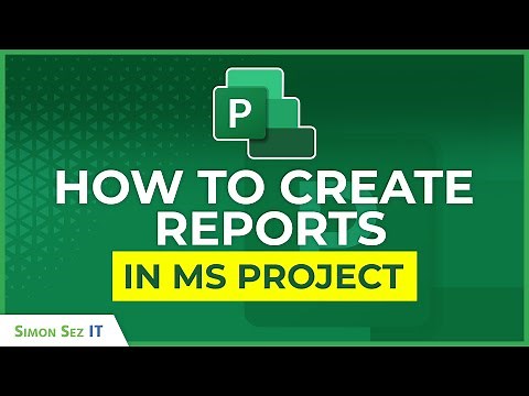 How to Create Reports in MS Project