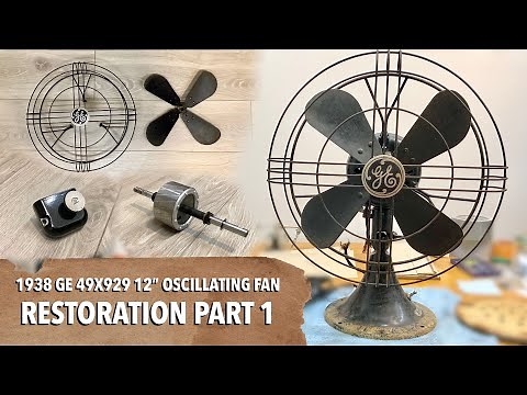 1938 GE 12” Oscillating Fan | Restoration PART 1: Disassemble, Clean & Polish