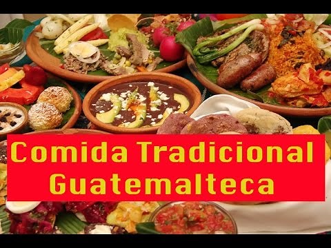 Comida Tradicional Guatemalteca | Platillos tipicos de Guatemala