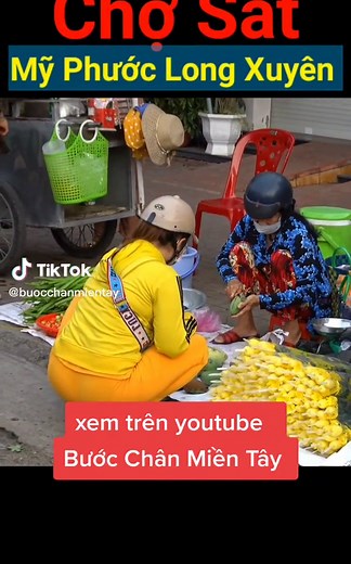 xem trên youtube Bước Chân Miền Tây #bướcchânmiềntây #chợmiềntây