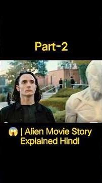 😱 Alien Movie Story Explained Hindi Part-2 #move #story #explain #alien #hindi
