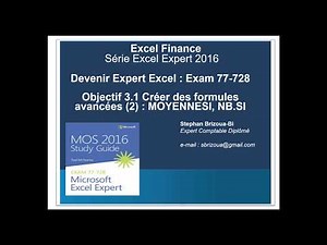 Excel Expert 2016 : 3 1 Créer des formules avancées 2 (MOYENNE.SI, NB.SI)
