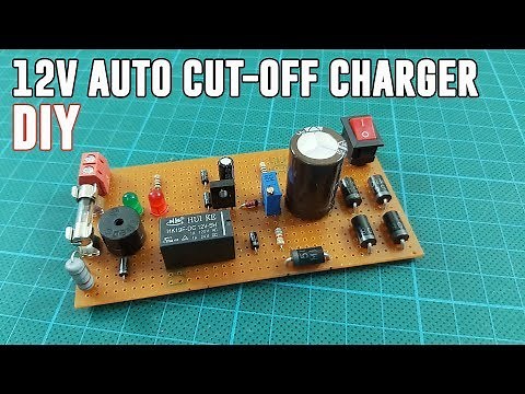 How To Make Auto Cut-Off 12V Lead Acid Battery Charger Circuit. DIY PB Charger