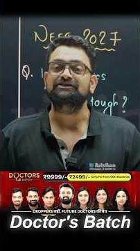 NEET 2027 - Doctors Batch Specially Designed for Droppers