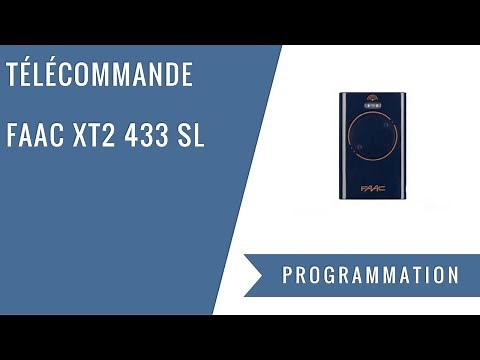 Comment programmer une télécommande FAAC XT2 433 SL ?